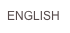 ENGLISH